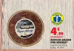 Hyper U Kouign Amann Pur Beurre offre