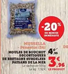 Hyper U MOULES DE BOUCHOT DECORTIQUEES DE BRETAGNE SURGELEES PAYSANS DE LA MER offre