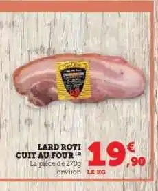 Hyper U LARD ROTI CUIT AU FOUR offre