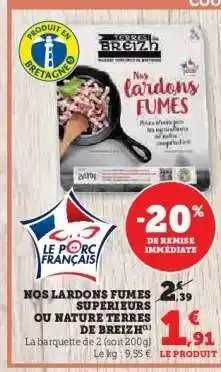 Hyper U NOS LARDONS FUMES SUPERIEURS OU NATURE TERRES DE BREIZH offre