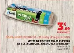 Hyper U ŒUFS DE POULES FRAIS ÉLEVÉES EN PLEIN AIR CALIBRE MOYEN D'ERWAN offre