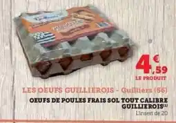 Hyper U LES OEUFS GUILLIEROIS offre