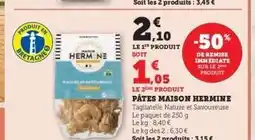 Hyper U PÂTES MAISON HERMINE offre