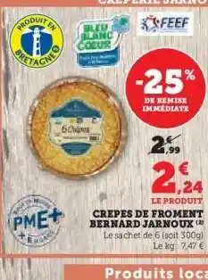 Hyper U CREPES DE FROMENT BERNARD JARNOUX offre