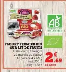 Hyper U YAOURT FERMIER BIO SUR LIT DE FRUITS offre