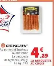 Hyper U CHIPOLATÁ offre