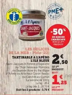 Hyper U TARTINABLE A L'APÉRO L'ILE BLEUE offre