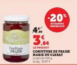 Hyper U CONFITURE DE FRAISE MARIE DU CLERAY offre