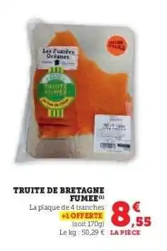 Hyper U TRUITE DE BRETAGNE FUMEE offre