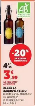 Hyper U BIERE LA BARBOTINE BIO offre