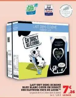 Hyper U LAIT UHT DEMI-ÉCRÉMÉ BLEU BLANC CŒUR EN DIRECT DES ÉLEVEURS PAYS DE LOIRE offre