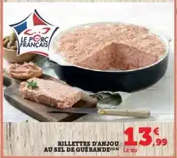 Hyper U Rillettes d'Anjou au sel de Guérande offre