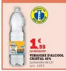 Hyper U VINAIGRE D'ALCOOL CRISTAL 10% offre
