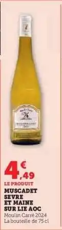 Hyper U MUSCADET SEVRE ET MAINE SUR LIE AOC offre