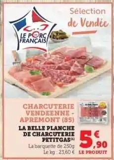Hyper U LA BELLE PLANCHE DE CHARCUTERIE PETITGAS offre