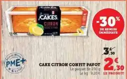 Hyper U CAKE CITRON CONFIT PAVOT offre