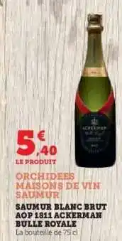 Hyper U ORCHIDEES MAISONS DE VIN SAUMUR offre