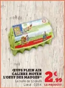Hyper U Œufs Plein Air Calibre Moyen L'Oeuf des Mauges offre