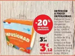 Hyper U INFUSION A FROID INFUSIONAD offre