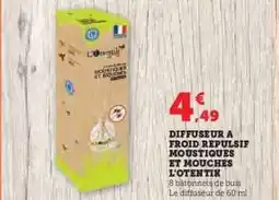 Hyper U DIFFUSEUR A FROID REPULSIF MOUSTIQUES ET MOUCHES L'OTENTIK offre