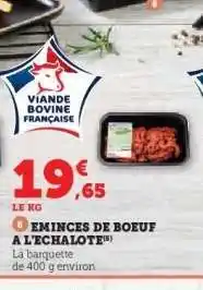 Hyper U EMINCES DE BOEUF A L'ECHALOTE offre