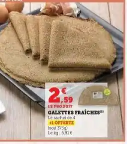 Hyper U GALETTES FRAÎCHES offre