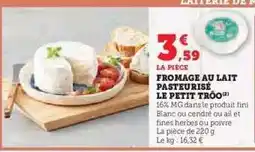 Hyper U FROMAGE AU LAIT PASTEURISÉ LE PETIT TRÔO offre