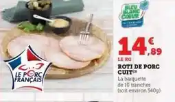Hyper U ROTI DE PORC CUIT offre