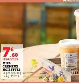 Hyper U MIEL CREMEUX NOISETTES offre