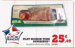 Hyper U FILET MIGNON FUME SUPERIEUR offre