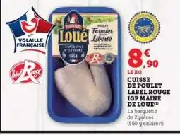Hyper U CUISSE DE POULET LABEL ROUGE IGP MAINE DE LOUE offre