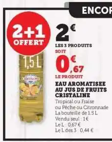 Hyper U Eau Aromatisée au Jus de Fruits Cristaline offre