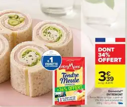 Carrefour Emmental ENTREMONT offre