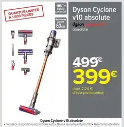 Carrefour Dyson Cyclone v10 absolute offre