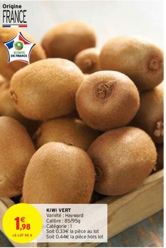 Intermarché Hyper Kiwi Vert offre