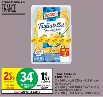 Intermarché Hyper Tagliatelles Lustucru offre