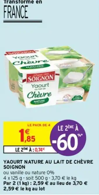 Intermarché Hyper Yaourt Nature au Lait de chèvre Soignon offre