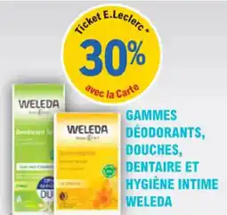 E.Leclerc Parapharmacie Gammes déodorants douches dentaire et hygiène intim weleda offre