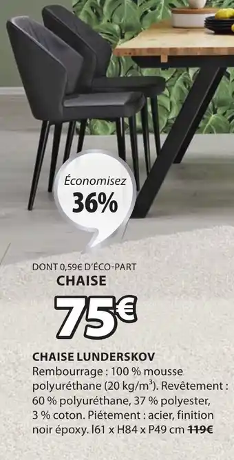 JYSK Chaise Lunderskov offre