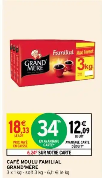 Intermarché Hyper Café moulu familial Grand'Mère offre
