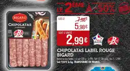 Match BIGARD Chipolatas Label Rouge offre