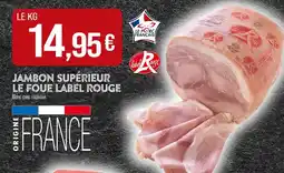 Match Le Porc Français Jambon Supérieur Le Foué Label Rouge offre