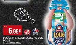 Match Les Fermiers de Loué Poulet Fermier Label Rouge Loué offre