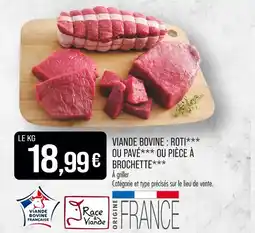 Match Viande Bovine : Roti ou Pavé ou Pièce à Brochette offre