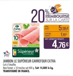 Match Carrefour Extra Jambon Le Supérieur offre