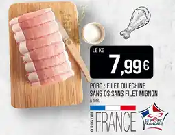 Match Porc : filet ou échine sans os sans filet mignon offre