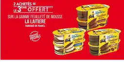 Match Nestlé 2 achetés = le 3ème offert sur la gamme feuilleté de mousse la laitiere offre