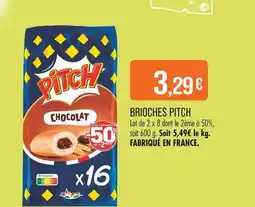 Match Pitch Brioches offre