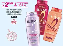 Match L'Oréal Paris Le 2ème à -67% Sur toute la gamme des shampooings et après-shampooings Elseve offre