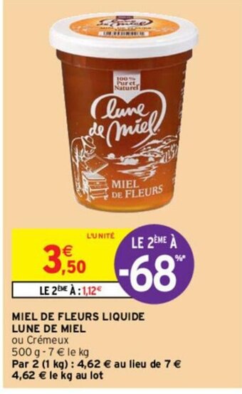 Intermarché Hyper Miel de fleurs Liquide Lune de Miel offre